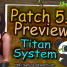 [Patron Exclusive] Patch 5.6 Preview – Titan System