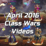 Class Wars Videos (Apr. 2016)