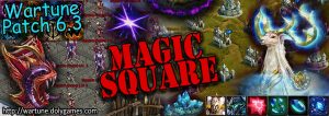 [Wartune Patch 6.3] Magic Square