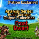 [Patron Exclusive] Analysis Series: Best Damage Output Eudaemon [Frost Dwarf]