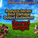 [Patron Exclusive] Analysis Series: Best Damage Output Eudaemon [Sacred Knight]