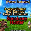 [Patron Exclusive] Analysis Series: Best Damage Output Eudaemon [Sanctuary Hunter]